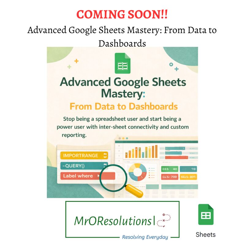 Coming Soon!! Advanced Google Sheets Mastery: From Data to Dashboards